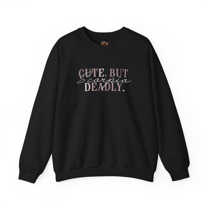 Scorpio Sweatshirt: But Deadly Zodiac Gift