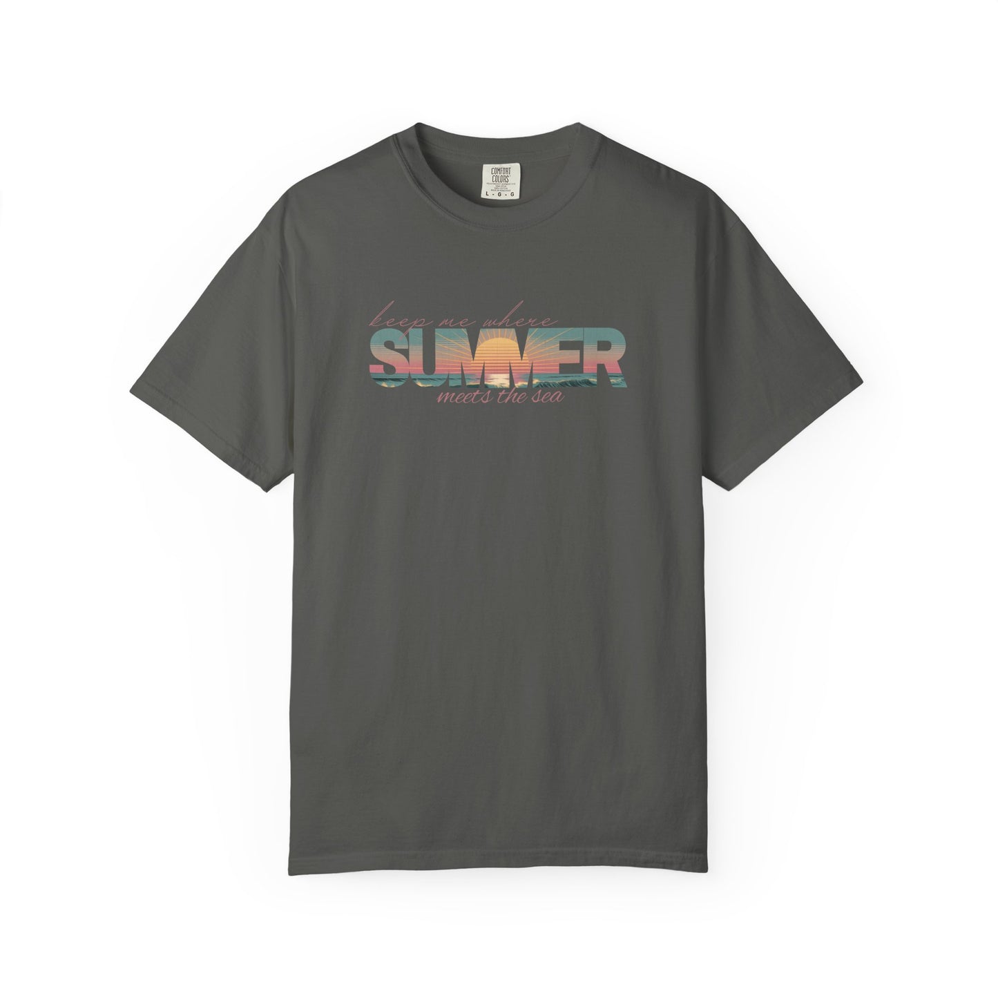 Summer Beach Shirt: Keep Me Where Summer Meets The Sea