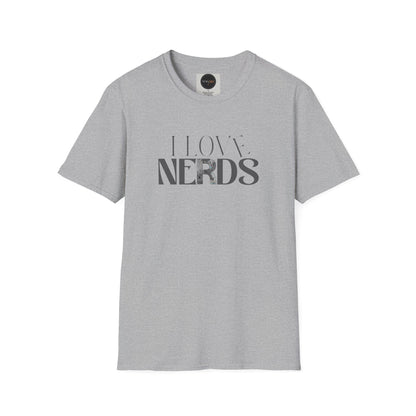I Love Nerds T-Shirt: Funny Geeky Tee
