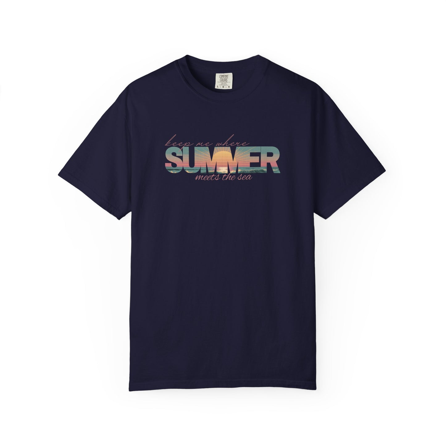 Summer Beach Shirt: Keep Me Where Summer Meets The Sea