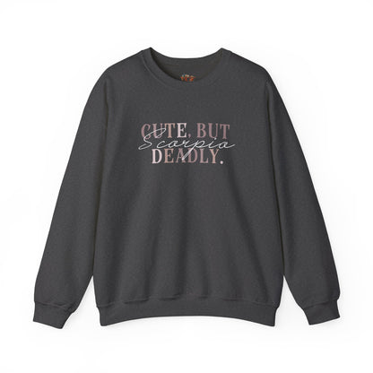 Scorpio Sweatshirt: But Deadly Zodiac Gift