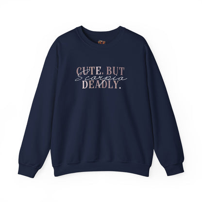 Scorpio Sweatshirt: But Deadly Zodiac Gift